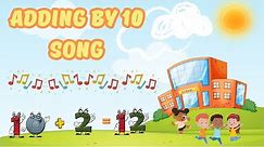 The Adding by 10 Song (Math Facts) | Addition Song for Kids | Silly School Songs