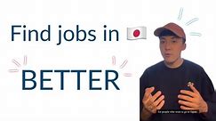 How to find jobs in Japan! but.. do you need to?