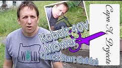 Kobalt 40V Mower Quick Start Guide and BASIC Operation