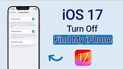 How to turn off Find My iPhone without password on iOS 17 2023