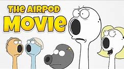The AirPod Movie | FULL MOVIE | Funny Animated Short Films