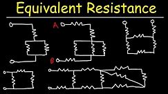 Equivalent Resistance of Complex Circuits - Resistors In Series and Parallel Combinations