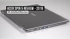 Acer Spin 5 Review (2019)