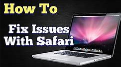 How To Fix Apple MacOS Safari Browser Issues