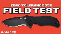 Zero Tolerance 0350: Field Test
