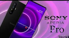 Sony Xperia Pro 2020 5G Specs, Trailer, First Look, Price&Release Date, Review, Concept!