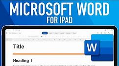 Microsoft Word on iPad: Complete Tutorial & Features Guide