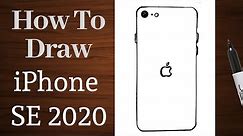 How To Draw iPhone SE 2020 | EASY Step-by-step Tutorial W/Dimensions
