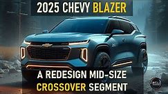 2025 CHEVY BLAZER REDESIGN:REDEFINE CONCEPT A MODERN SUV
