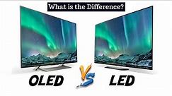 OLED vs LED - What Is The Difference? | LED vs OLED - Side By Side Comparison