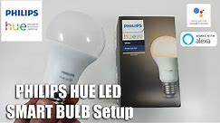 Philips Hue Smart Bulb Setup including Google and Alexa for Beginners