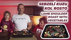 Sebzeli Kuzu Kol Rosto | Lamb Shoulder Roast with Vegetables