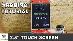 Arduino TFT LCD Touch Screen Tutorial (2.8" ILI9341 Driver) also for ESP32