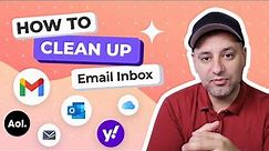 How to Clean Up Your Email Inbox and Keep it Clean