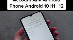 How to Bypass Google Account Any Android Phone Android 10 |11 | 12#android #ios #frp #unlock #unlockgmail #xuhuong