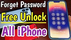 Forgot Password Free Unlock All iPhone | How To Unlock iPhone Passcode Lock