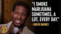 “I Smoke Weed, and I Watch Nature Shows” - Greer Barnes - Full Special