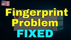 How to Fix Fingerprint Problem in Windows 11