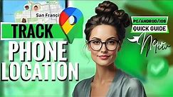 How to Track Someone Location With Phone Number - Quick Guide (2024)