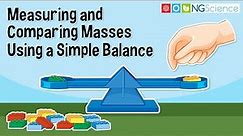 Measuring and Comparing Masses Using a Simple Balance