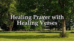 Healing Prayer with Healing Verses from the Bible (1 hour)