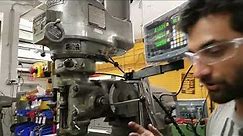 Overview of Using a Bridgeport Vertical Milling Machine