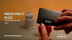 Meizu PRO 7 Plus camera features tour - How To Mobile Photo