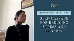 5-min Self-Massage for Reducing Stress and Tension