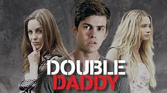Double Daddy - Full Movie
