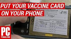 How to Carry Your Vaccination Card on Your Phone