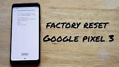 How to factory reset a Google pixel 3