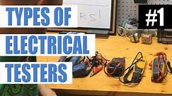 Episode 1 - Electrical Testers and Multi-meters (Electricians' Test Equipment)