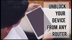 How to unblock your device from any wifi router| connect to friends wifi|MUST WATCH #unblockurdevice