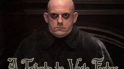 A Tribute to Uncle Fester