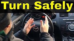 How To Turn Safely-Beginner Driving Lesson