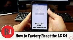 How to boot into recovery and manually Factory Reset the LG G4