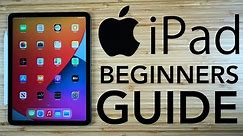 iPad - Complete Beginners Guide