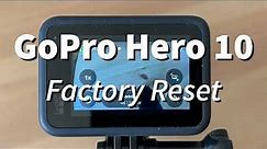 GoPro Hero 10 Factory Reset How To