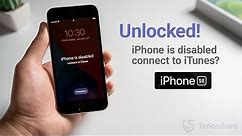 iPhone SE is Disabled, Connect to iTunes? 3 Ways to Unlock It!