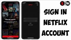 How to Login Netflix Account | Sign up Netflix