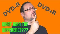 What Is The Difference Between DVD-R and DVD+R? : DVD-R vs DVD+R Which Is Better? : What is DVD+R?