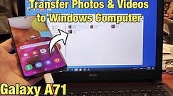 Galaxy A71: How to Transfer Photos & Videos to Windows Computer