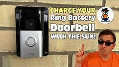 Charge you Ring Battery Doorbell with the SUN! Ring Battery Doorbell Solar Charger
