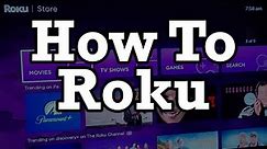 Roku Tutorial How to Use Overview Store Download Install Apps Channels Find Movies TV Shows Search