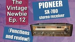 Ep. 12: Pioneer SX-780 (review and functions)