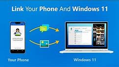 How To Link Your Android Device To Windows 11 | Connect Phone To Windows 11