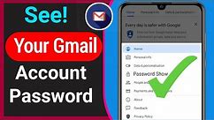 How To Find Gmail Password If Forgotten (2023) | see your gmail password |