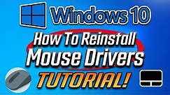 How To Reinstall Mouse Drivers In Windows 10 [Tutorial]