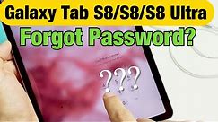 Forgot Password or Pin on Galaxy TAB S8 / S8+ / S8 Ultra