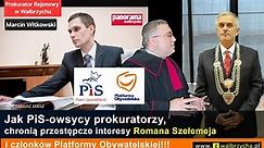 Przestępcy w togach - cz. 1 - Jak PiS-owscy prokuratorzy, chronią przestępcze interesy członków PO!
